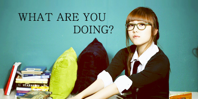 What Are You Doing??