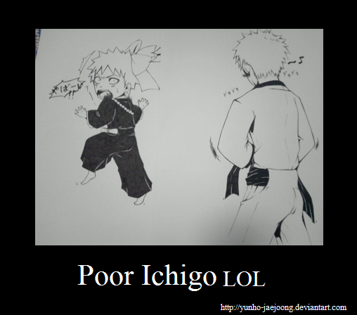 Poor Ichiigo LOL