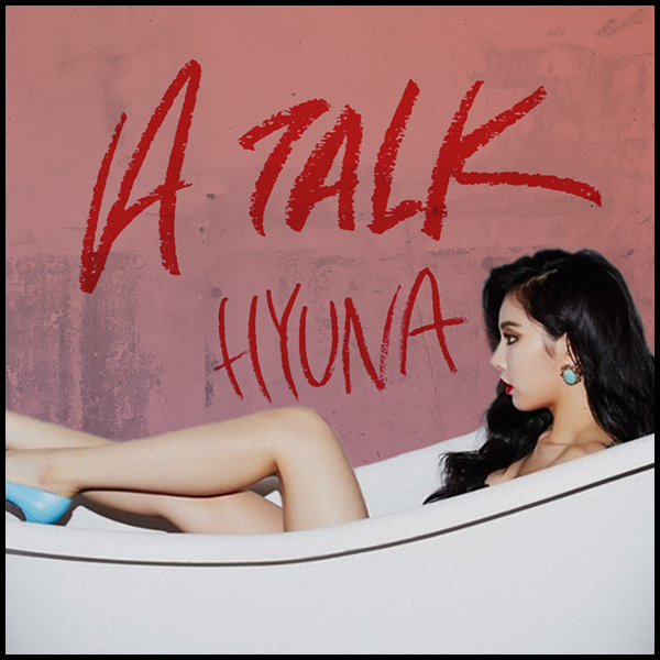 HyunA Atalk 