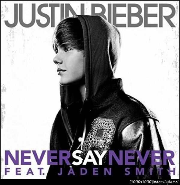 Justin Bieber - Never Say Never