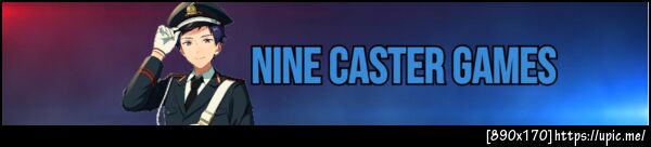 Nine caster games