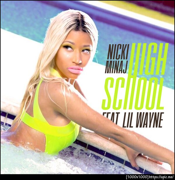 Nicki Minaj - High-school 