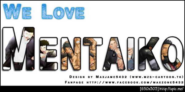 We Love Mentaiko ♥♥♥ ชอบ อ. Mentaiko แล้วมันผิดตรงไหน ^^
