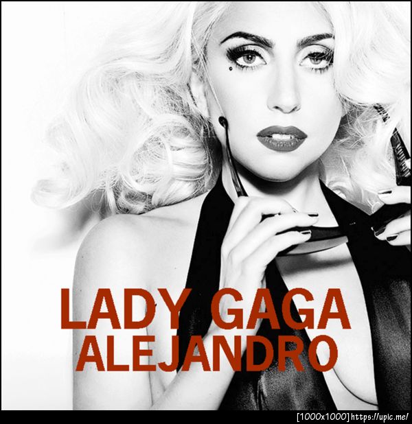 LADY GAGA - ALEJANDRO