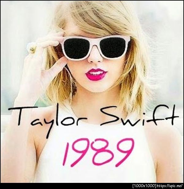 Taylor  Swift 1989