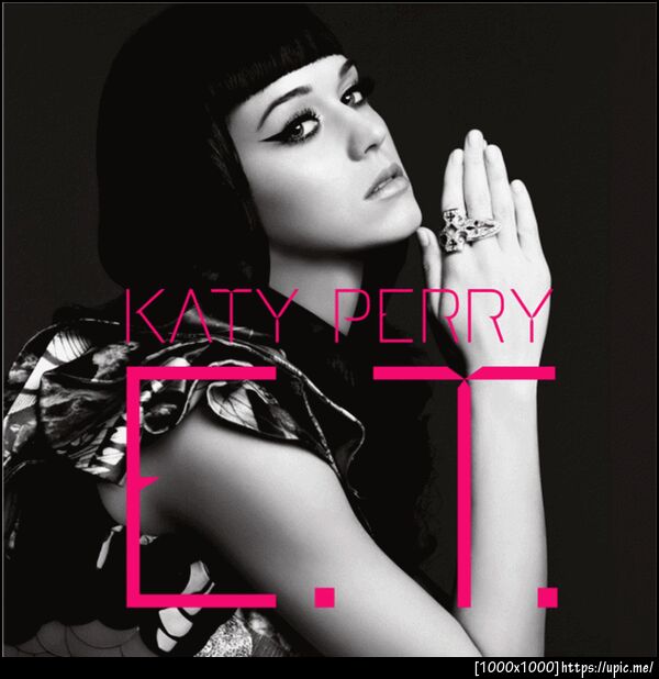 KATY PERRY. -E.T