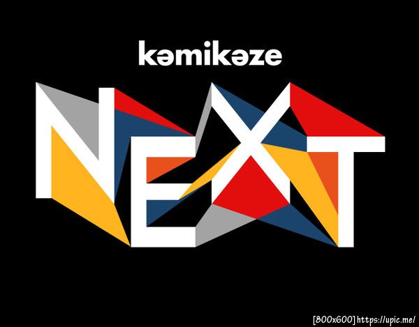 KAMIKAZE NEXT